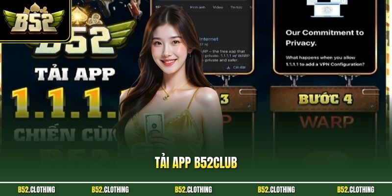 Tải App B52CLUB| Khám Phá Trải Nghiệm Giải Trí Siêu Tiện Lợi